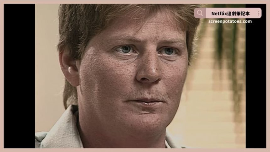 Netflix紀錄片《艾琳：連環殺手之后》評價+案件9解析+結局：如果社會再繼續冷漠，下個艾琳或許又會誕生了！